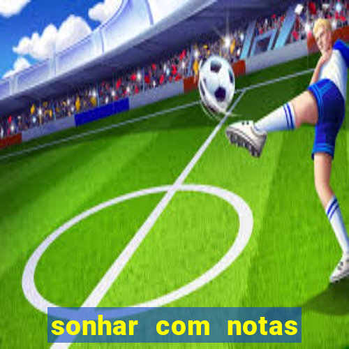 sonhar com notas de 50 reais jogo do bicho